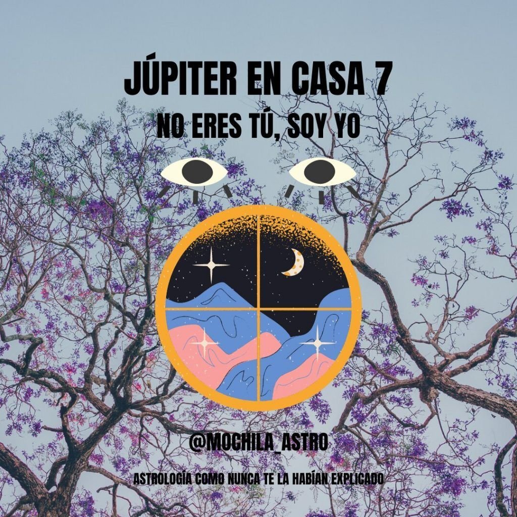Júpiter por Piscis y casa VII. Mochila Astrológica.