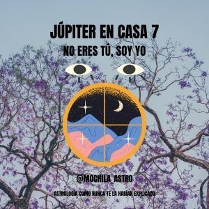 Júpiter por Piscis y casa VII. Mochila Astrológica.