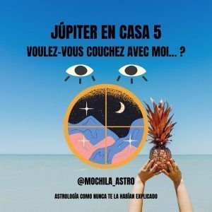 Júpiter por Piscis y casa V. Mochila Astrológica.