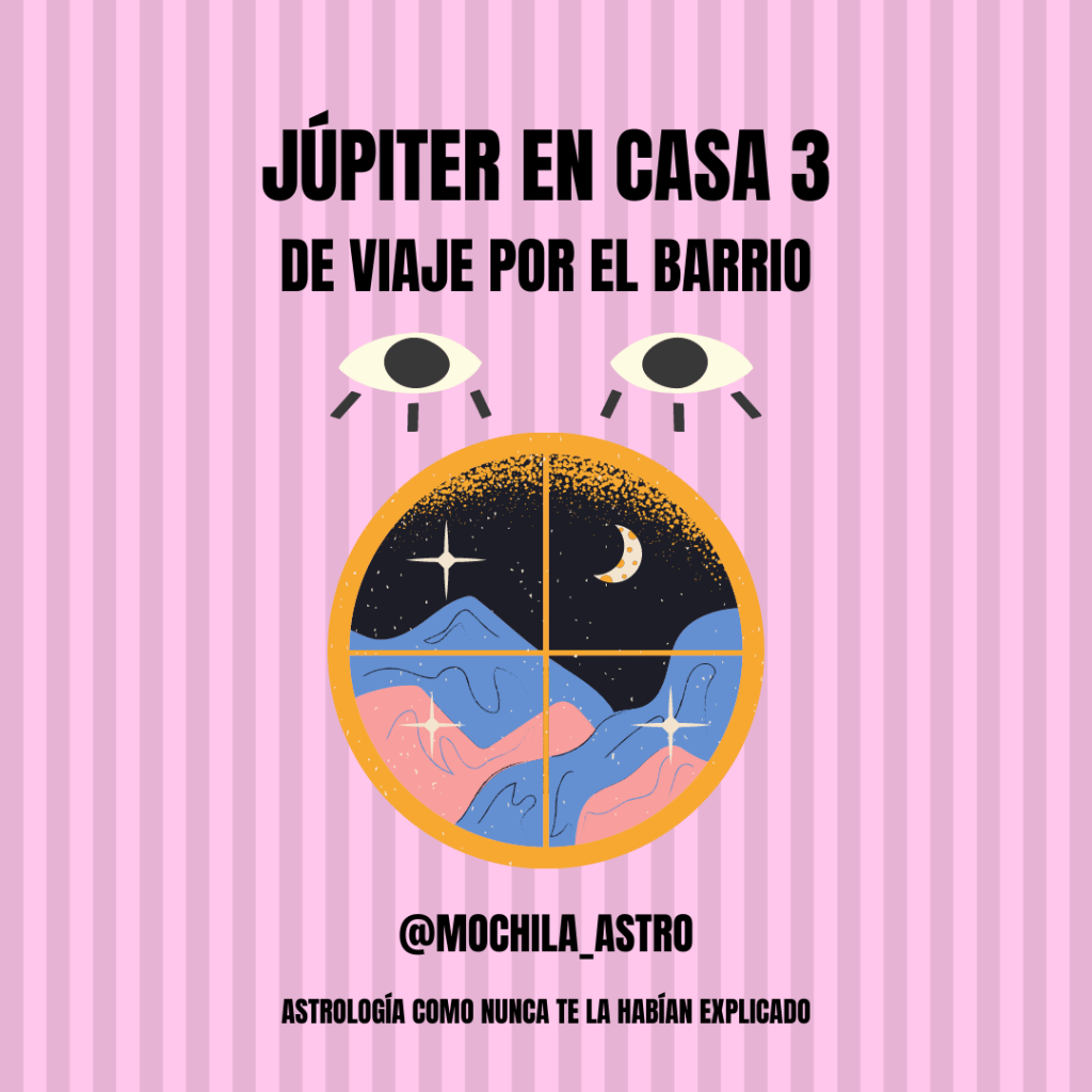 Júpiter por Piscis y casa III. Mochila Astrológica.