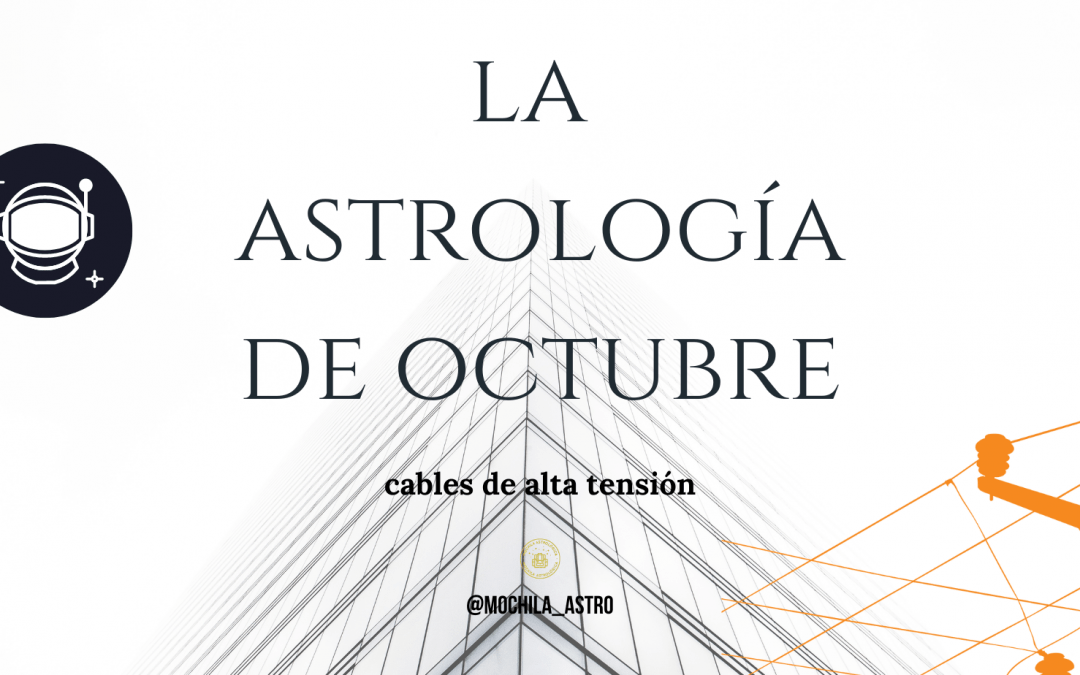 La Astrología de octubre 2022