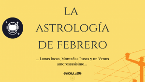 La Astrología de Febrero 2023