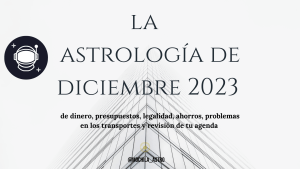 La Astrología de diciembre 2023